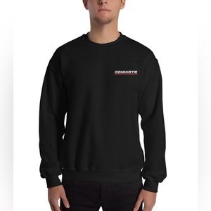 Dominate Unisex Sweatshirt